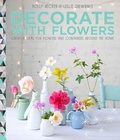 Cover: Decorate with Flowers - Jacqui Small