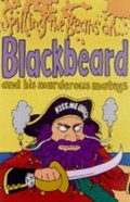 Cover: Spilling the Beans on Blackbeard - Miles Kelly Publishing Ltd