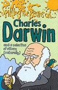 Cover: Spilling the Beans on Charles Darwin - Miles Kelly Publishing Ltd