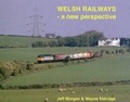 Cover: Welsh Railways - a New Perspective - Bernard McCall