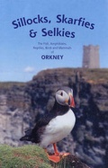 Cover: Sillocks, Skarfies and Selkies - Orcadian Ltd