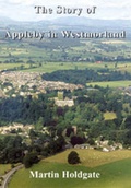 Cover: The Story of Appleby in Westmorland - Hayloft Publishing