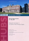Cover: Network Innovation in U.K. Ethnic Fresh Produce Supply - University of Hull, Business School (HUBS)
