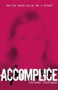 Enlarge image Cover: Accomplice - Chicken House Ltd