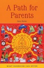 Cover: A Path for Parents - Windhorse Publications
