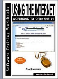 Abbildung von: Using the Internet Workbook Itq (Office 2007) L1 - Software Training Workbooks