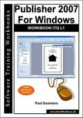 Cover: Publisher 2007 for Windows Workbook Itq L1 - Software Training Workbooks