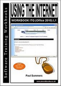 Abbildung von: Using the Internet Workbook Itq (Office 2010) L1 - Software Training Workbooks