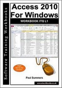 Abbildung von: Access 2010 for Windows Workbook Itq L1 - Software Training Workbooks