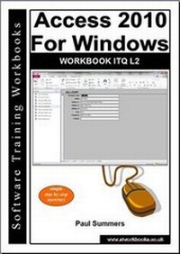 Abbildung von: Access 2010 for Windows Workbook Itq L2 - Software Training Workbooks