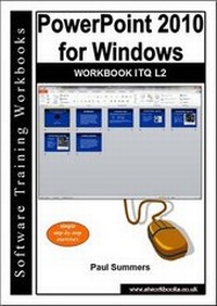 Abbildung von: Powerpoint 2010 for Windows Workbook Itq L2 - Software Training Workbooks