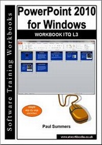 Abbildung von: Powerpoint 2010 for Windows Workbook Itq L3 - Software Training Workbooks