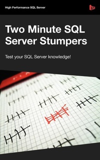 Abbildung von: Two Minute SQL Server Stumpers: v. 6 - Simple Talk Publishing