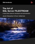 Cover: The Art of SQL Server FILESTREAM - Simple Talk Publishing