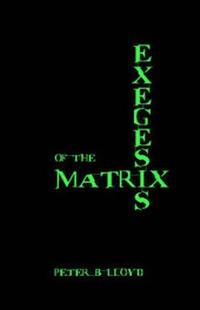 Enlarge image Cover: Exegesis of the Matrix - Whole-Being Books