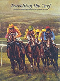 Enlarge image Cover: Travelling the Turf - Kensington West Productions Ltd