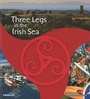 Cover: Three Legs in the Irish Sea - Lily Publications