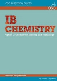 Abbildung von: IB Chemistry Option C - Chemistry in Industry and Technology Standard and Higher Level - OSC Publishing