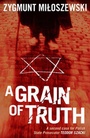 Cover: A Grain of Truth - Bitter Lemon Press