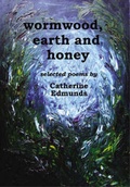 Cover: Wormwood, Earth and Honey - Earlyworks Press