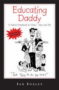 Enlarge image Cover: Educating Daddy - Bentwyck Henry Publishers Ltd