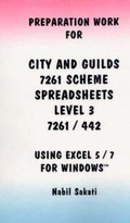 Bild: Preparation Work for City and Guilds 7261 Scheme: Spreadsheets Level 3 - 7261/442 - Using Excel 5/7 for Windows - Sakati Associates