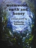 Cover: Wormwood Earth and Honey - Circaidy Gregory Press