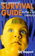 Cover: Your Personal Survival Guide to the 21st Century - Centre Publishing