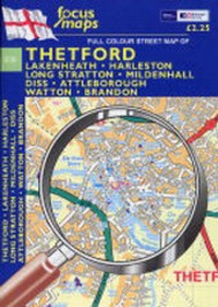 Abbildung von: Full Colour Street Map of Thetford - Focus Maps