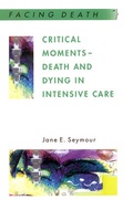 Cover: Critical Moments - Death And Dying In Intensive Care - Open University Press
