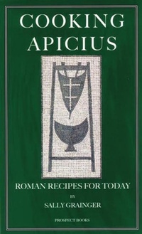 Enlarge image Cover: Cooking Apicius - Prospect Books