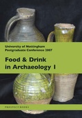 Cover: Food and Drink in Archaeology I - Prospect Books