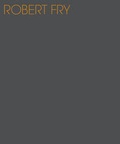 Cover: Robert Fry - Alexia Goethe Gallery