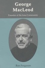 Cover: George MacLeod - Wild Goose Publications