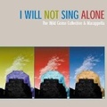 Cover: I Will Not Sing Alone - Wild Goose Publications