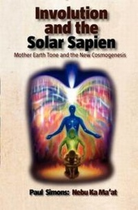 Enlarge image Cover: Involution and the Solar Sapien - Mother Earth Tone and the New Cosmogenesis - TamaRe House Publishers