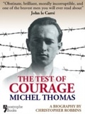 Cover: The Test Of Courage: Michel Thomas - Apostrophe Books Ltd