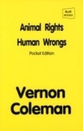 Cover: Animal Rights, Human Wrongs: Pocket Edition - Blue Books