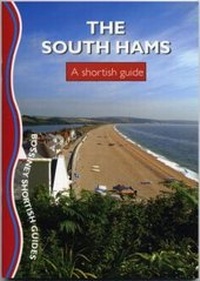 Abbildung von: The South Hams a Shortish Guide - Bossiney Books