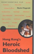 Cover: Hong Kong's Heroic Bloodshed - Pocket Essentials