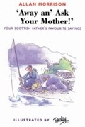 Cover: Away an' Ask Your Mother - Neil Wilson Publishing