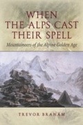Cover: When the Alps Cast Their Spell - Neil Wilson Publishing