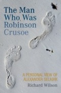 Cover: Man Who Was Robinson Crusoe - Neil Wilson Publishing