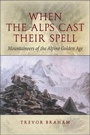 Cover: When the Alps Cast Their Spell - In Pinn