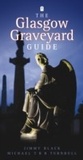 Cover: Glasgow Graveyard Guide - Neil Wilson Publishing
