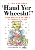 Cover: Haud Yer Wheesht! - Neil Wilson Publishing