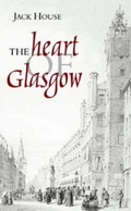 Cover: The Heart of Glasgow - Neil Wilson Publishing