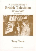 Cover: A Concise History of British Television, 1930-2000 - Kelly Publications