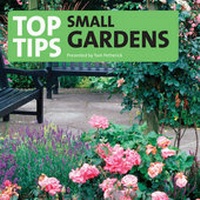 Enlarge image Cover: Top Tips for the Small Garden - Redbush Entertainment Ltd