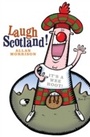 Cover: Laugh Scotland! - Neil Wilson Publishing
